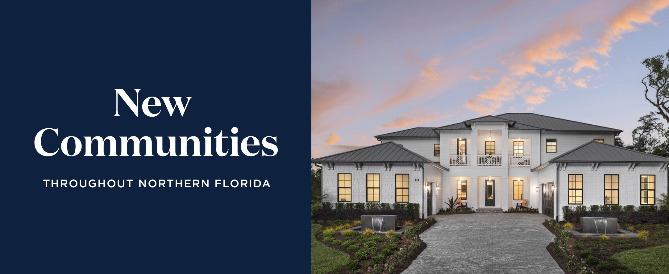 New Communities Throughout Northern Florida